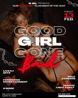 Good G.IRL Gone Bad - Valentines Special
