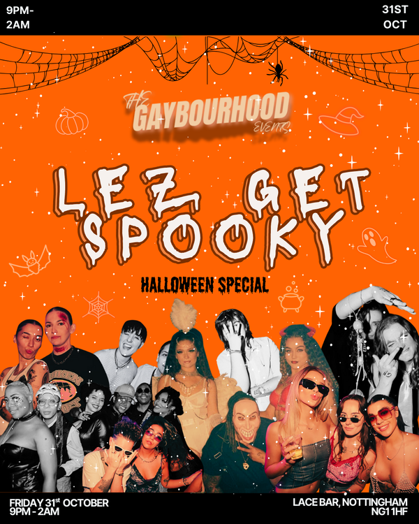 The Gaybourhood Nottingham - Lez Get Spooky