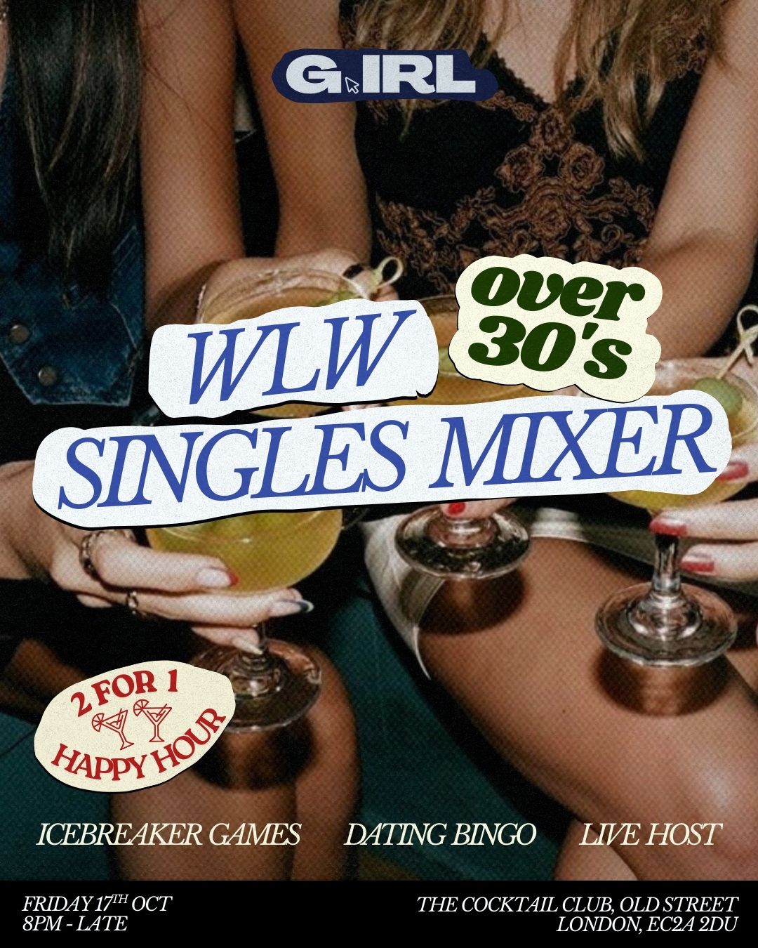 G.IRL London Singles Mixer - Over 30's