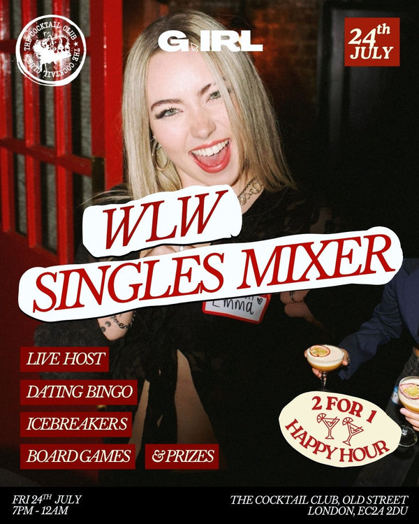 G.IRL London Singles Mixer - 24th July