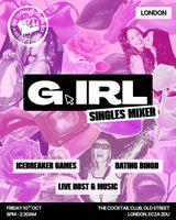 G.IRL London Singles Mixer
