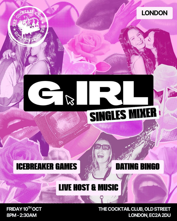 G.IRL London Singles Mixer